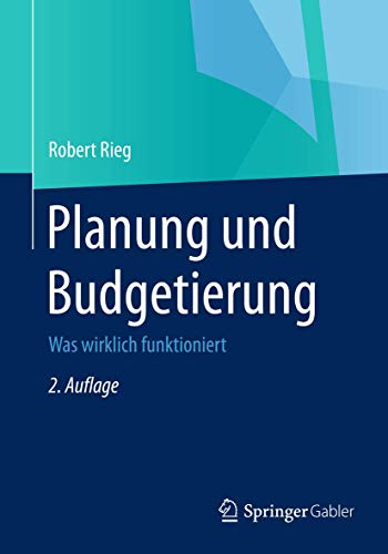 Planung und Budgetierung: Was wirklich funktioniert