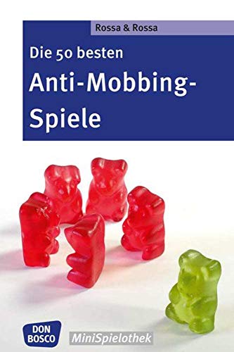 Die 50 besten Anti-Mobbing-Spiele (Don Bosco MiniSpielothek) von Don Bosco