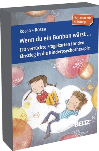 Wenn du ein Bonbon wärst ...: 120 verrückte Fragekarten für den Einstieg in die Kinderpsychotherapie. Kartenset mit Anleitung. Mit Online-Materialien (Beltz Therapiekarten) von Beltz