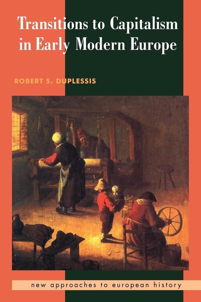 Transitions to Capitalism in Early Modern Europe von Cambridge University Press