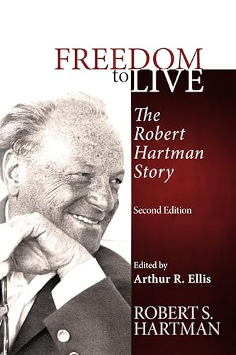 Freedom to Live: The Robert Hartman Story, Second Edition, 2013