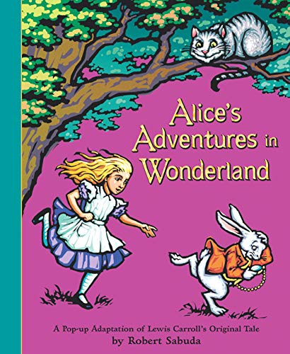 Alice's Adventures in Wonderland: The perfect gift with super-sized pop-ups! von Simon & Schuster