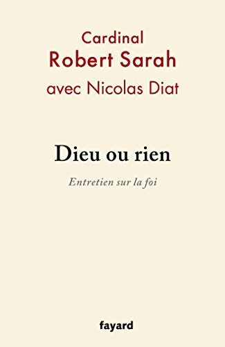 Dieu ou rien : entretien sur la foi von FAYARD