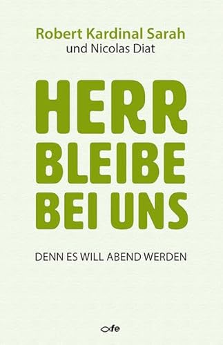 Herr bleibe bei uns: Denn es will Abend werden