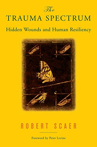 The Trauma Spectrum: Hidden Wounds and Human Resiliency von W. W. Norton & Company