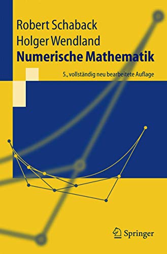 Numerische Mathematik (Springer-Lehrbuch)