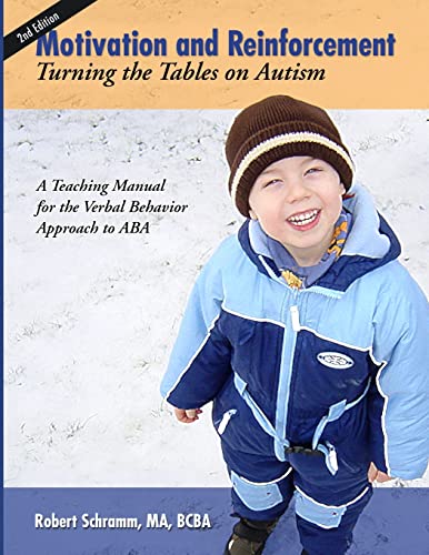 Motivation and Reinforcement: Turning the Tables on Autism von Lulu.com