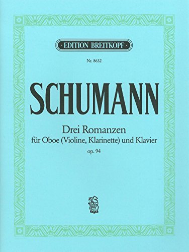 3 Romanzen op. 94 für Oboe (Violine/Klarinette) und Klavier - Breitkopf Urtext (EB 8632)