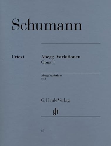 Abegg-Variationen op. 1, Klavier: Besetzung: Klavier zu zwei Händen (G. Henle Urtext-Ausgabe) Abegg-Variationen op. 1, Klavier: Besetzung: Klavier zu zwei Händen (G. Henle Urtext-Ausgabe)
