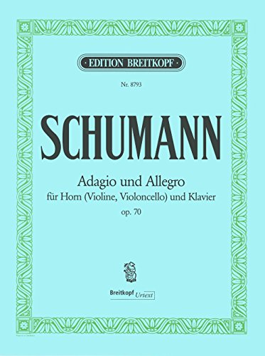 Adagio und Allegro As-dur op.70 für Horn[F] (Violine/Cello) und Klavier - Breitkopf Urtext (EB 8793)