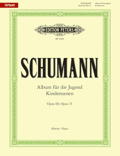 Album für die Jugend op. 68 / Kinderszenen op. 15: für Klavier (Edition Peters)