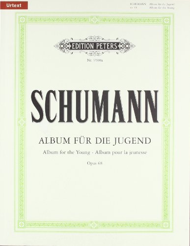 Album für die Jugend op. 68: für Klavier (Edition Peters) von Peters, C. F. Musikverlag