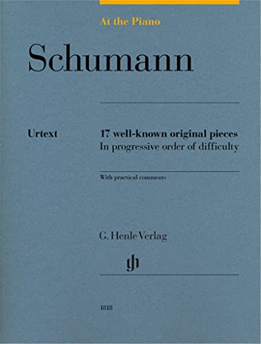 At the Piano - 17 well-known original pieces: Besetzung: Klavier zu zwei Händen (G. Henle Urtext-Ausgabe)