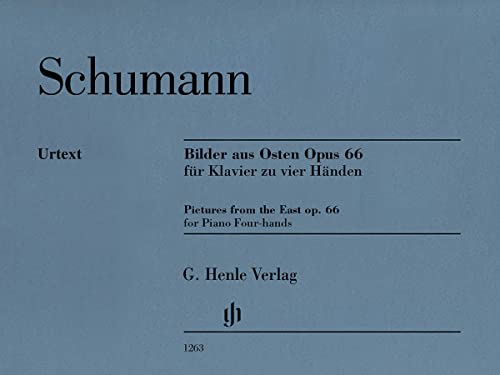 Bilder aus Osten op. 66 Klavier zu vier Händen: Besetzung: Klavier zu vier Händen (G. Henle Urtext-Ausgabe) Bilder aus Osten op. 66 Klavier zu vier Händen: Besetzung: Klavier zu vier Händen (G. Henle Urtext-Ausgabe)