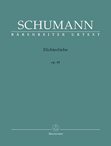 Dichterliebe op. 48. BÄRENREITER URTEXT.Singpartitur, Urtextausgabe: Originalausgabe für hohe Stimme; ergänzt im Anhang vier von Schumann nicht in den ... zweisprachiges Vorwort (dt./engl.) Dichterliebe op. 48. BÄRENREITER URTEXT.Singpartitur, Urtextausgabe: Originalausgabe für hohe Stimme; ergänzt im Anhang vier von Schumann nicht in den ... zweisprachiges Vorwort (dt./engl.)
