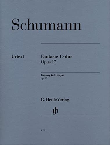 Fantasie C-Dur Op 17 (Große Sonate). Klavier: Instrumentation: Piano solo (G. Henle Urtext-Ausgabe)