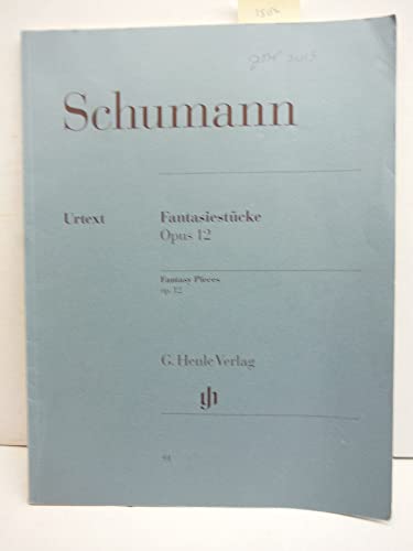 Fantasiestücke Op 12. Klavier: Besetzung: Klavier zu zwei Händen (G. Henle Urtext-Ausgabe) Fantasiestücke Op 12. Klavier: Besetzung: Klavier zu zwei Händen (G. Henle Urtext-Ausgabe)