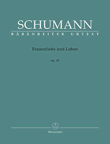 Frauenliebe und Leben op. 42. Singpartitur