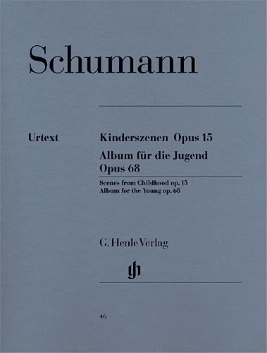 Kinderszenen op. 15 und Album für die Jugend op. 68. Klavier: Besetzung: Klavier zu zwei Händen (G. Henle Urtext-Ausgabe) von HENLE