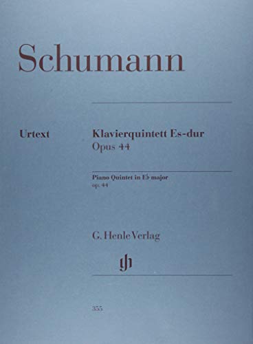 Klavierquintett Es-dur op. 44: Instrumentation: Piano Quintets (G. Henle Urtext-Ausgabe) Klavierquintett Es-dur op. 44: Instrumentation: Piano Quintets (G. Henle Urtext-Ausgabe)