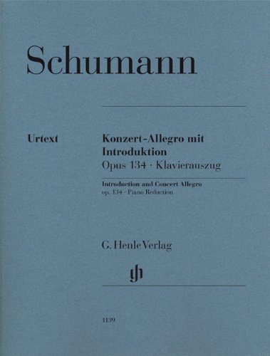 Konzert-Allegro mit Introduktion op. 134 für Klavier und Orchester KA Konzert-Allegro mit Introduktion op. 134 für Klavier und Orchester KA von HENLE VERLAG