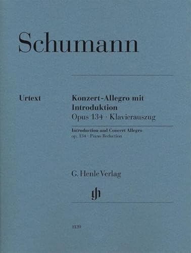 Konzert-Allegro mit Introduktion op. 134 für Klavier und Orchester KA: Besetzung: Zwei Klaviere zu vier Händen (G. Henle Urtext-Ausgabe)