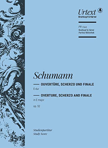 Ouvertüre und Scherzo und Finale E-dur op. 52 - Studienpartitur (PB 5544): Studienpartitur, Urtextausgabe für Orchester von Breitkopf & Härtel