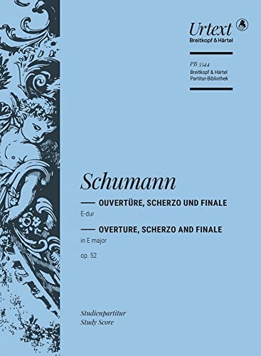 Ouvertüre und Scherzo und Finale E-dur op. 52 - Studienpartitur (PB 5544): Studienpartitur, Urtextausgabe für Orchester von Breitkopf & Härtel