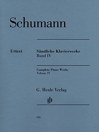 Sämtliche Klavierwerke Band IV: Besetzung: Klavier zu zwei Händen (G. Henle Urtext-Ausgabe)