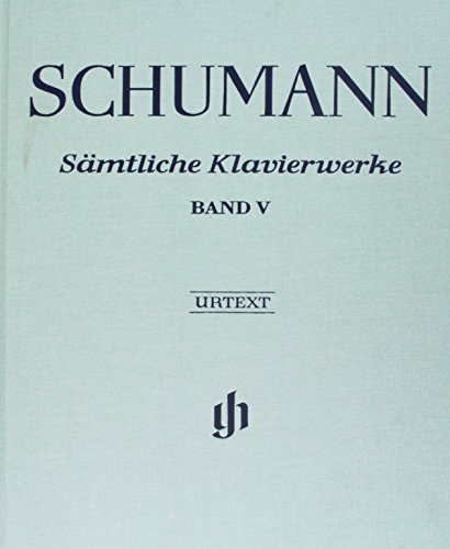 Sämtliche Klavierwerke Band V; Leinenausgabe: Besetzung: Klavier zu zwei Händen (G. Henle Urtext-Ausgabe)