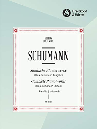 Sämtliche Klavierwerke hrsg. von Clara Schumann, neu durchgesehen von Wilhelm Kempff Band 4 (EB 2620) von Breitkopf & Härtel
