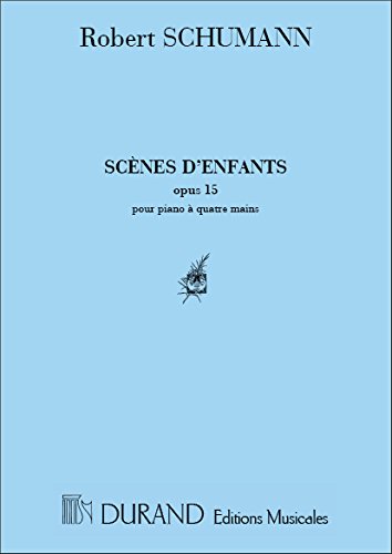 Scenes D'Enfants Piano 4 Mains Scenes D'Enfants Piano 4 Mains