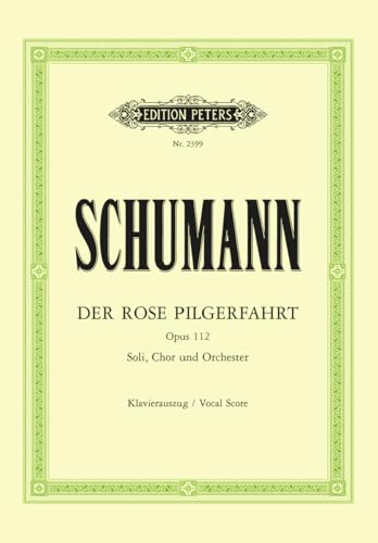 Schumann: Der Rose Pilgerfahrt Op.112 (Vocal Score) (EP2399)