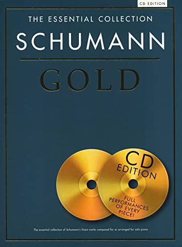 The Essential Collection: Schumann Gold: Schumann Gold (CD Edition