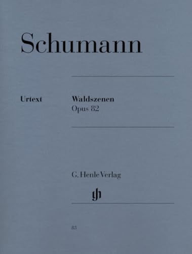 Waldszenen Op 82. Klavier: Instrumentation: Piano solo (G. Henle Urtext-Ausgabe) von Henle, G. Verlag