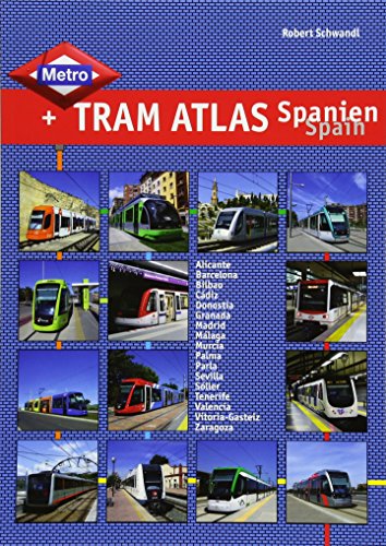 Metro & Tram Atlas Spanien / Spain von Schwandl, Robert Verlag