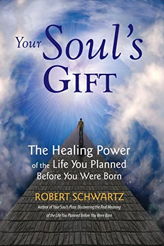 Your Soul's Gift: The Healing Power of the Life You Planned Before You Were Born von Whispering Winds Press