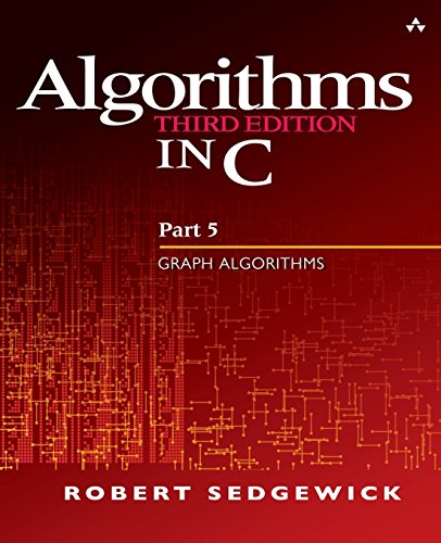 Algorithms in C, Part 5: Graph Algorithms (3rd Edition) (Pt.5) von Addison-Wesley Professional