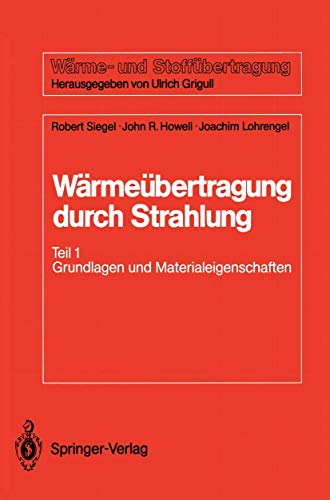 Wärmeübertragung durch Strahlung, Tl.1 : Grundlagen und Materialeigenschaften