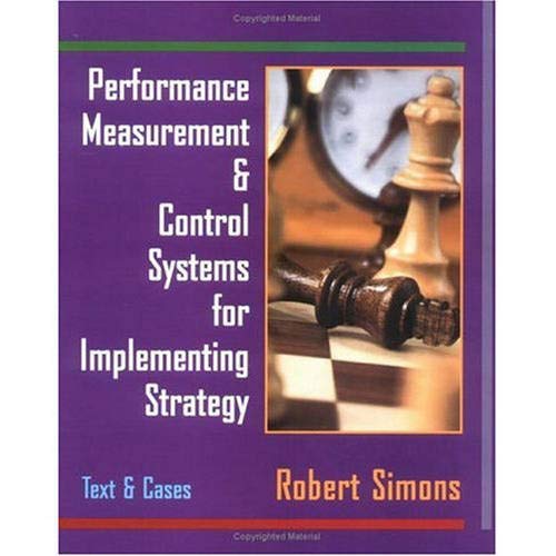 Performance Measurement and Control Systems for Implementing Strategy Text and Cases von Prentice Hall