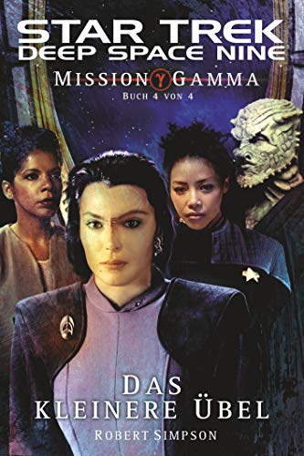 Star Trek - Deep Space Nine 8: Mission Gamma 4 - Das kleinere Übel von Cross Cult Entertainment