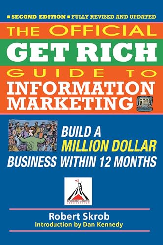 Official Get Rich Guide to Information Marketing: Build a Million Dollar Business Within 12 Months von Entrepreneur Press
