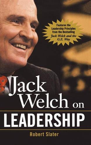 Jack Welch on Leadership: Abridged from Jack Welch and the GE Way (The McGraw-Hill Books in Brief) von McGraw-Hill Education Ltd