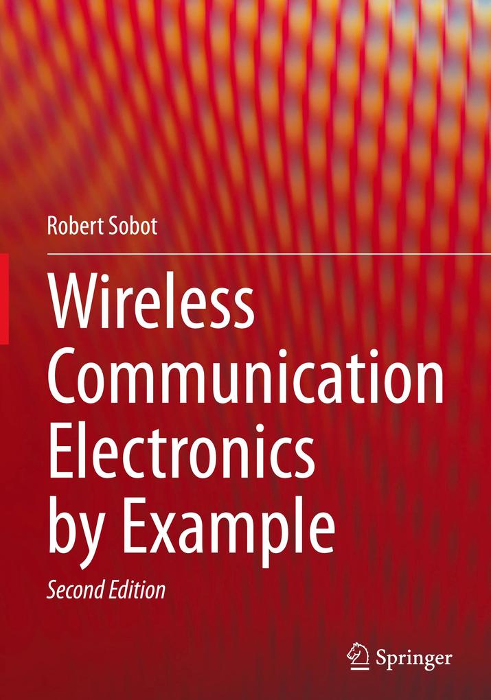 Wireless Communication Electronics by Example von Springer International Publishing