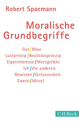 Moralische Grundbegriffe Moralische Grundbegriffe