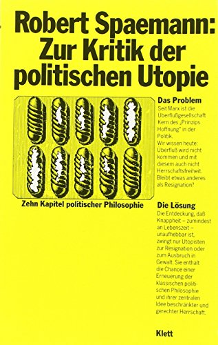 Zur Kritik der politischen Utopie: Zehn Kapitel politischer Philosophie von Klett-Cotta /J. G. Cotta'sche Buchhandlung Nachfolger