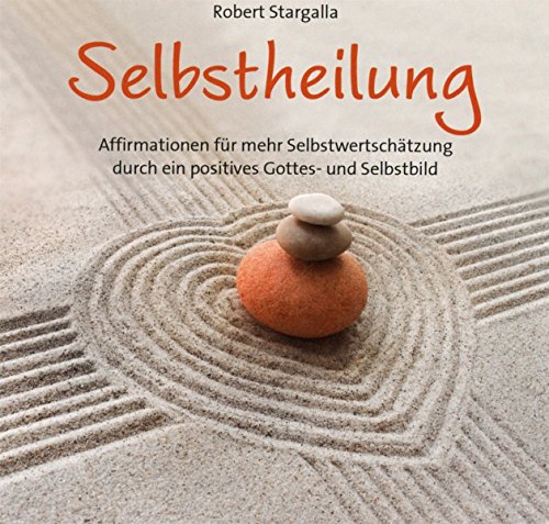 Selbstheilung: Affirmationen für mehr Wertschätzung (Resilienz) von avita