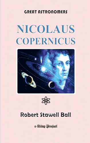 Great Astronomers: (Nicolaus Copernicus) von E-Kitap Projesi & Cheapest Books