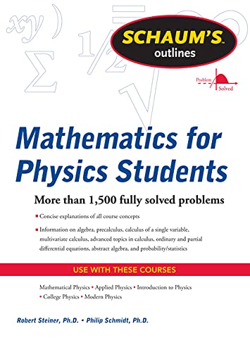 Schaum's Outline of Mathematics for Physics Students (Schaum's Outline Series)