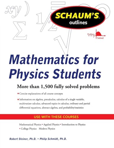 Schaum's Outline of Mathematics for Physics Students (Schaum's Outline Series)